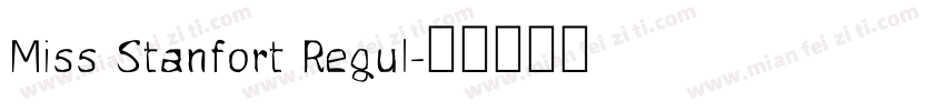 Miss Stanfort Regul字体转换